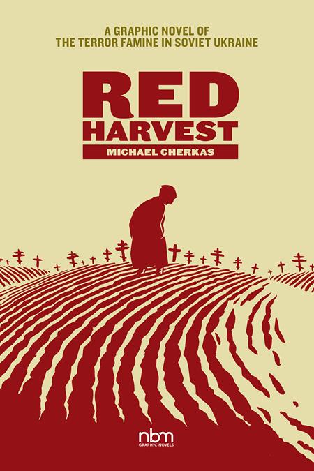Red Harvest  | Hardcover A Graphic Novel Of The Terror Famine In Soviet Ukraine - Graphic Novels - Image - Pop Weasel