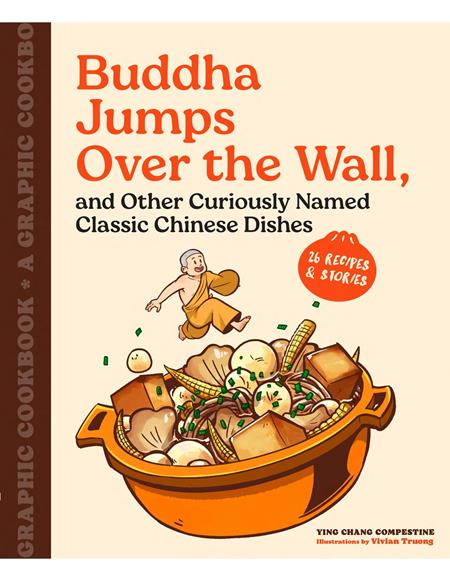 Buddha Jumps Over The Wall, And Other Curiously Named Classic Chinese Dishes  | TPB A Graphic Cookbook Previously Offered Thru Other Distributors - Graphic Novels - Image - Pop Weasel