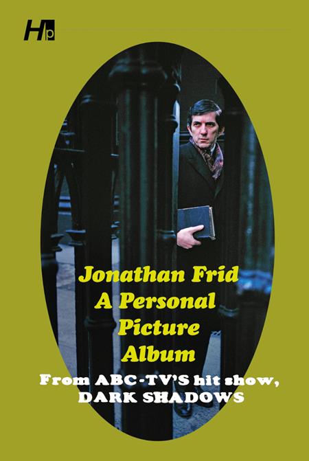Jonathan Frid A Personal Picture Album  | TPB From Abc Tvs Hit Show Dark Shadows - Graphic Novels - Image - Pop Weasel