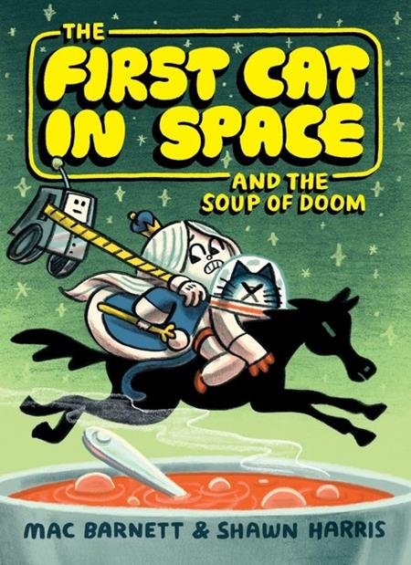 First Cat In Space  | TPB And The Soup Of Doom Previously Offered Thru Other Distributors - Graphic Novels - Image - Pop Weasel