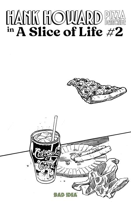 Hank Howard Pizza Detective A Slice Of Life #2 (of 2)  C David Lapham Pizza Sketch Var