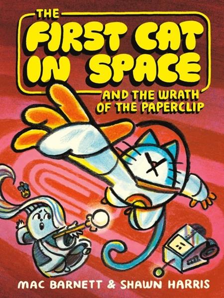 First Cat In Space And The Wrath Of The Paperclip  | TPB Previously Offered Thru Other Distributors