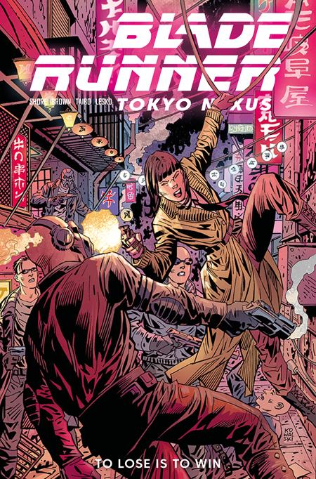 Blade Runner Tokyo Nexus To Lose Is To Win #2 (of 4)  C Piotr Kowalski Var