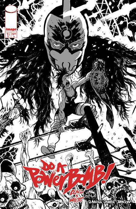 Do A Powerbomb Black And White #1 (of 3)  B Daniel Warren Johnson Var