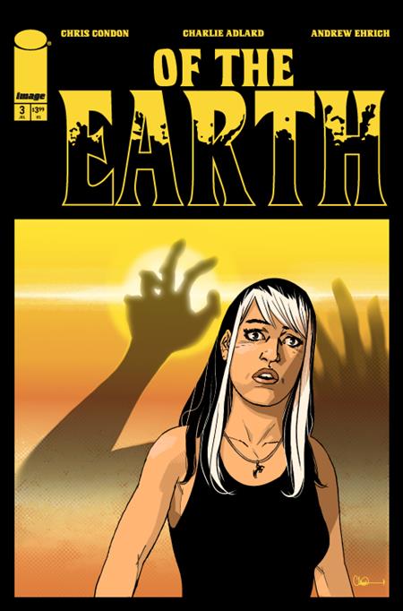 Of The Earth #3 (of 6)  A Charlie Adlard