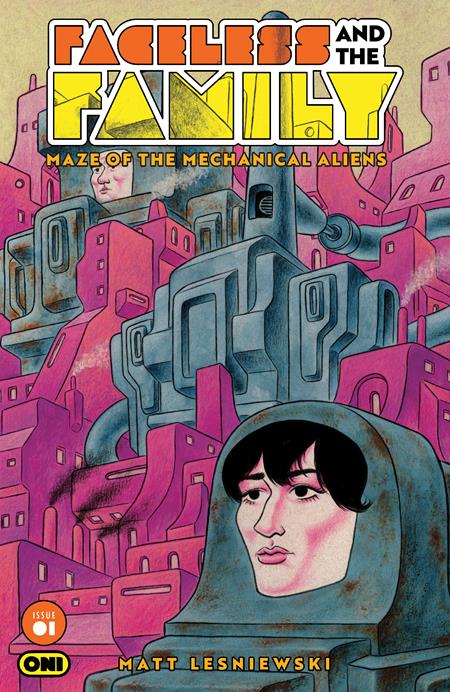 Faceless And The Family Maze Of The Mechanical Aliens - Comics - Image - Pop Weasel