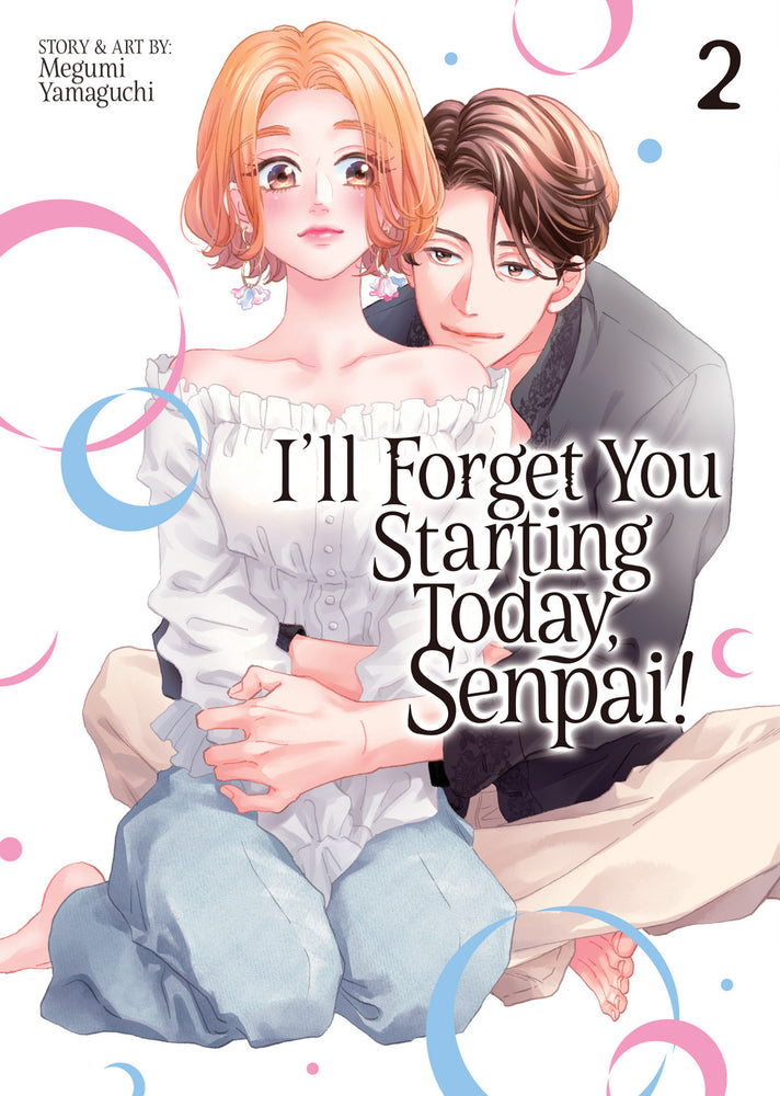 I'll Forget You Starting Today, Senpai! Vol. 2 - Image - Manga - Image - Pop Weasel