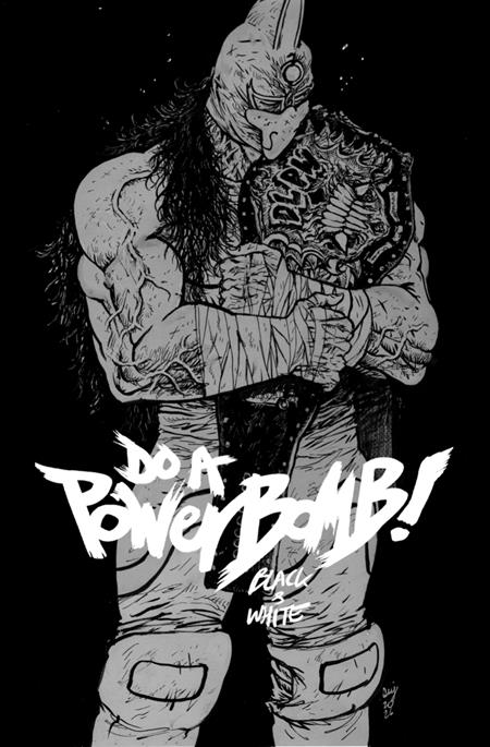 Do A Powerbomb Black And White - Comics - Image - Pop Weasel
