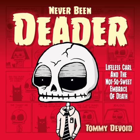 Never Been Deader  | Hardcover Lifeless Carl And The Not So Sweet Embrace Of Death - Graphic Novels - Image - Pop Weasel