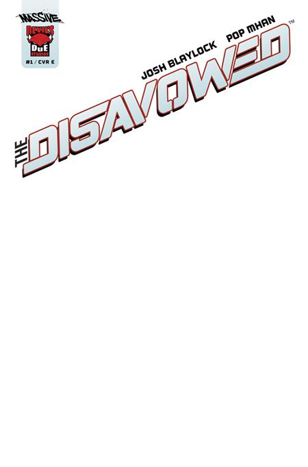Disavowed #1 (of 5)  E Blank Sketch Var Limited To 1000 Allocations May Occur