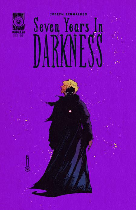 Seven Years In Darkness Year Three #3  A Joseph Schmalke