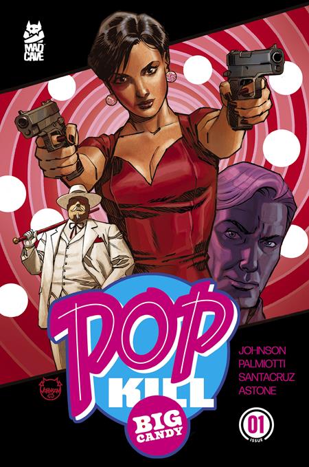 Pop Kill Big Candy #1 (of 4)  H Dave Johnson Metal Var