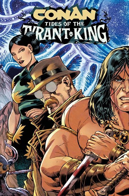 Conan The Barbarian Tides Of The Tyrant King #2 (of 4)  A Jesus Merino