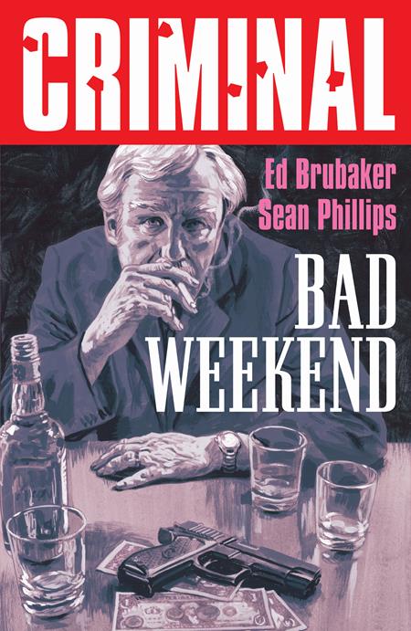 Criminal  | TPB Vol 09 Bad Weekend New Printing - Graphic Novels - Image - Pop Weasel