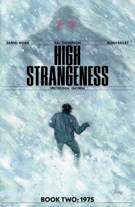 High Strangeness #2 (of 5)  A Noah Bailey