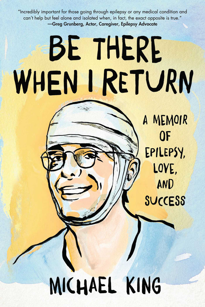 Be There When I Return A Memoir of Epilepsy, Love, and Success image - Books - Image - Pop Weasel