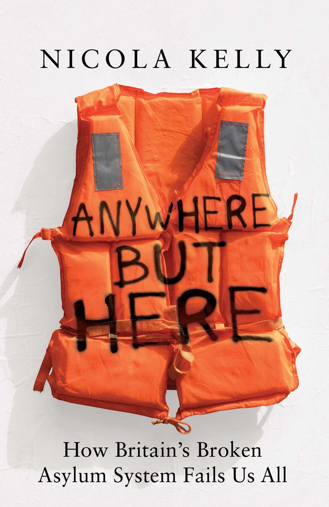 Anywhere But Here How Britain's Broken Asylum System Fails Us All image - Books - Image - Pop Weasel
