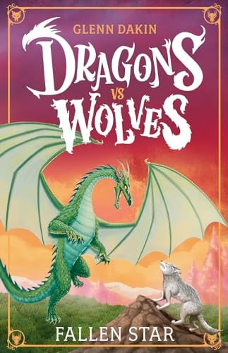 FALLEN STAR (DRAGONS VS WOLVES - Childrens Books - Image - Pop Weasel