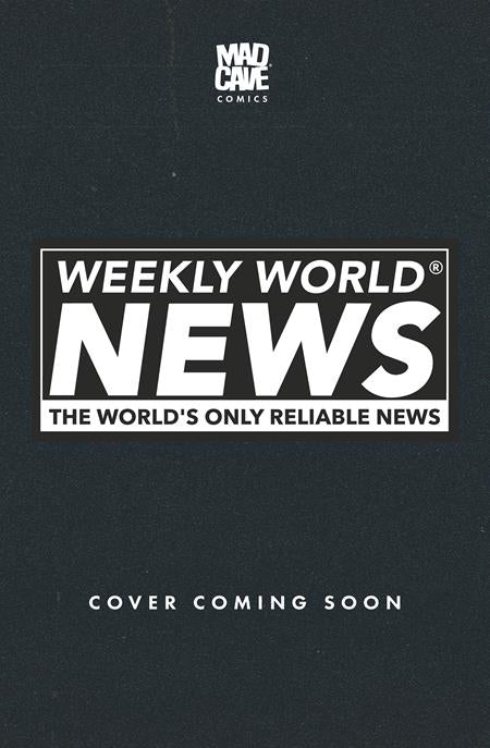 WEEKLY WORLD NEWS - Comics - Image - Pop Weasel