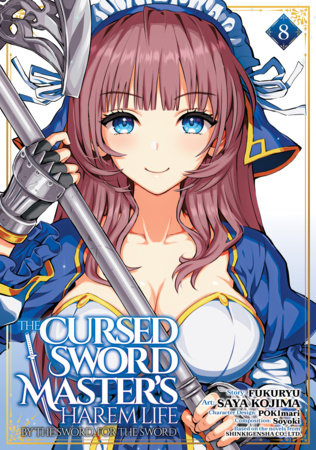 The Cursed Sword Master's Harem Life: By the Sword, For the Sword Vol. 8 | TPB