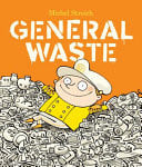 GENERAL WASTE - Childrens Books - Image - Pop Weasel