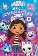 GABBY'S DOLLHOUSE: OFFICIAL CHARACTER GUIDE (DREAMWORKS) - Childrens Books - Image - Pop Weasel