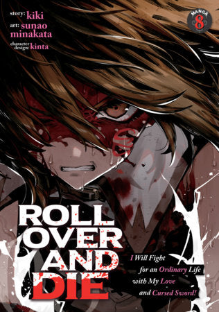 ROLL OVER AND DIE: I Will Fight for an Ordinary Life with My Love and Cursed Sword! (Manga) Vol. 8 | TPB - Manga - Image - Pop Weasel