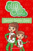 SECRET SANTA STOP (ELLA  AND OLIVIA - Childrens Books - Image - Pop Weasel