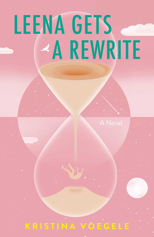 Leena Gets a Rewrite: A Novel