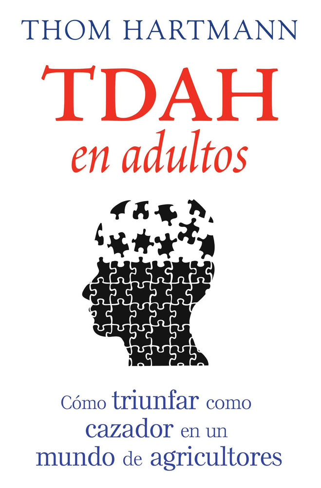 TDAH en adultos: Como triunfar como cazador en un mundo de agricultores | TPB - Books - Image - Pop Weasel