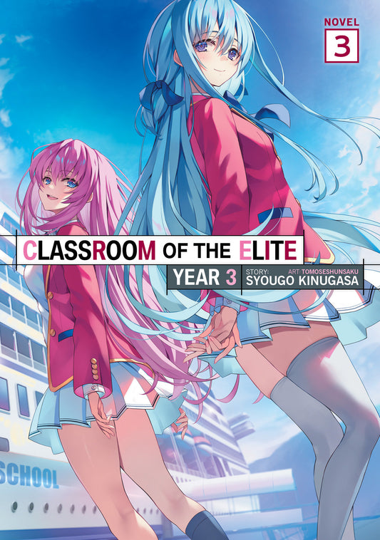 Classroom of the Elite: Year 3 (Light Novel) Vol. 3 | TPB