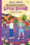 KAREN'S IN LOVE (BABY-SITTERS LITTLE SISTER - Childrens Books - Image - Pop Weasel