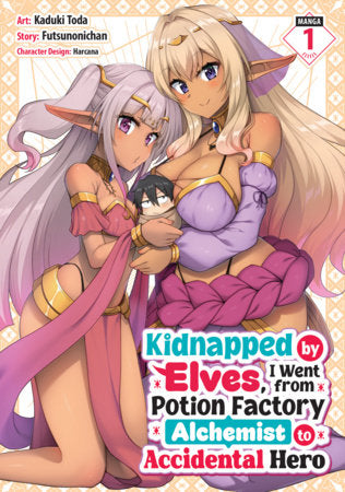 Kidnapped by Elves, I Went from Potion Factory Alchemist to Accidental Hero Vol. 1 | TPB