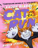 HIDDEN LAYERS! (CAT ON THE RUN: EPISODE 3) - Childrens Books - Image - Pop Weasel