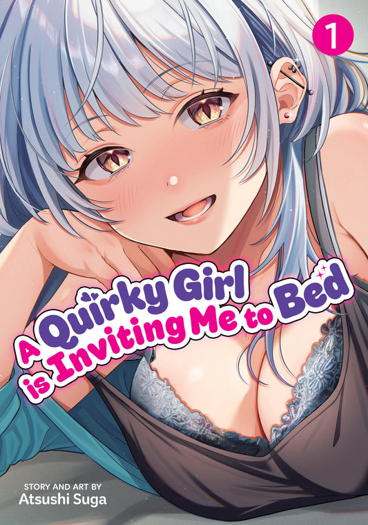 A Quirky Girl Is Inviting Me to Bed Vol. 1 | TPB