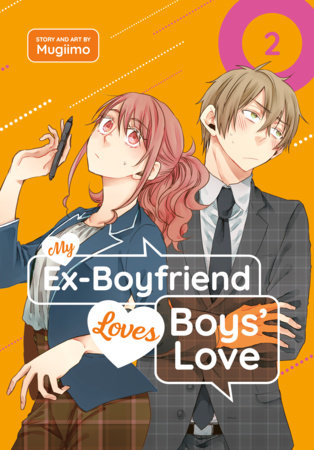 My Ex-Boyfriend Loves Boys' Love 02 | TPB - Manga - Image - Pop Weasel