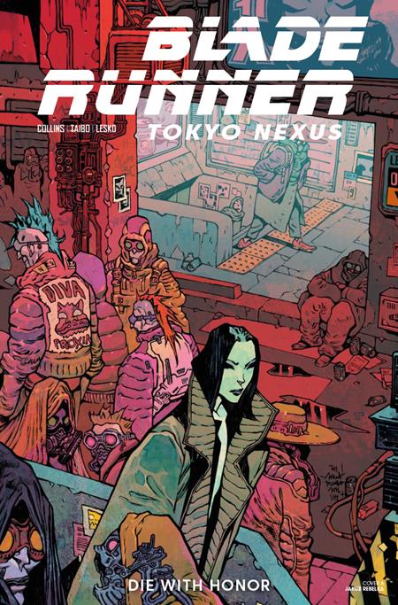 BLADE RUNNER TOKYO NEXUS DIE WITH HONOR - Comics - Image - Pop Weasel