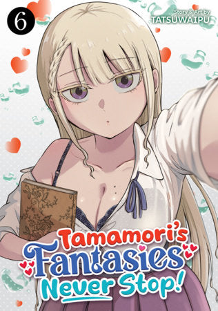Tamamori's Fantasies Never Stop! Vol. 6 | TPB