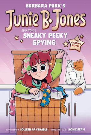 Junie B. Jones and Some Sneaky Peeky Spying: The Graphic Novel | Hardcover
