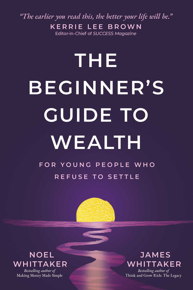 The Beginner's Guide to Wealth: For Young People Who Refuse to Settle - Books - Image - Pop Weasel