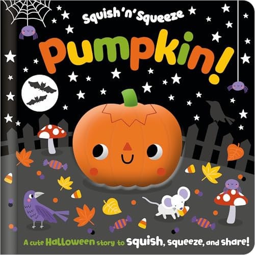 PUMPKIN! (SQUISH 'N' SQUEEZE) - Childrens Books - Image - Pop Weasel