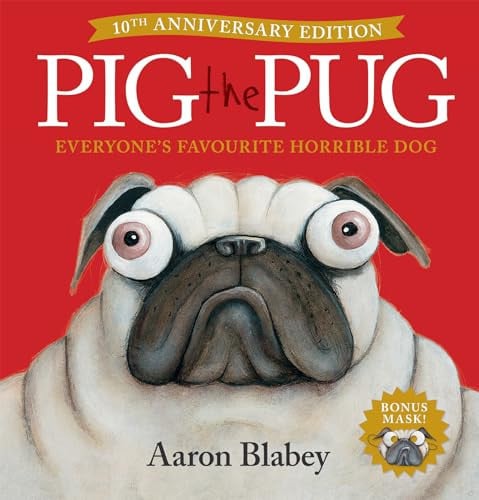 PIG THE PUG (10TH ANNIVERSARY EDITION WITH MASK) - Childrens Books - Image - Pop Weasel