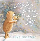MY LOVE IS BIGGER THAN THE SKY - Childrens Books - Image - Pop Weasel