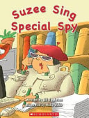Suzy Sing Special Spy - Childrens Books - Image - Pop Weasel