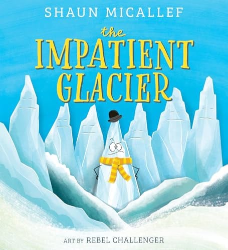 THE IMPATIENT GLACIER - Childrens Books - Image - Pop Weasel