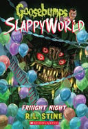 FRIIIGHT NIGHT (GOOSEBUMPS: SLAPPYWORLD - Childrens Books - Image - Pop Weasel