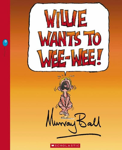 Willie Wants To Wee Wee - Childrens Books - Image - Pop Weasel
