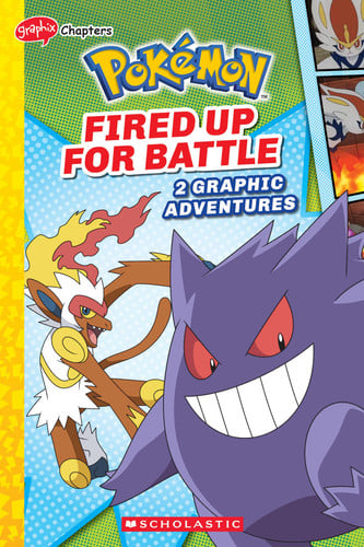 FIRED UP FOR BATTLE (POKEMON: 2 GRAPHIC ADVENTURES #6)