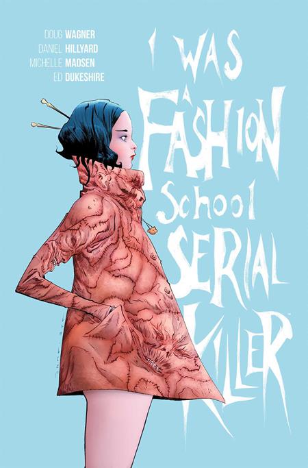 I Was A Fashion School Serial Killer  | TPB - Graphic Novels - Image - Pop Weasel