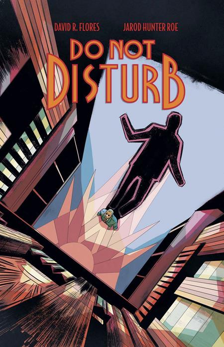 Do Not Disturb #1 (of 3)  A David R Flores